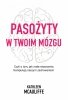 Pasożyty w twoim mózgu